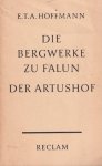 Hoffmann, E.T.A. - Die Bergwerke zu Falun: Der Artushof