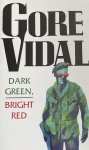  - Dark Green, Bright Red