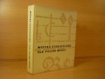 Feicht; Hieronim(Edited by) - Muzyka Staropolska/Old Polsh Music; Wybór nie publikowanych utworów z XI-XVIII wieku. A selection of hithero unpublished works from the XIIth-XVIIIth centuries.