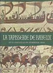 Rud, Mogens - La Tapisserie de Bayeux et la bataille du Pommier gris