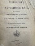 KRAUSE, K.C.F., - Vorlesungen uber synthetische logik nach principien des systems der philosophie von Karl Christian Friedrich Krause.