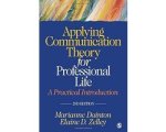 Elaine D. Zelley - Applying Communication Theory For Professional Life Elaine D. Zelley - Applying Communication Theory For Professional Life