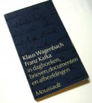 Wagenbach, Klaus - Franz Kafka in dagboeken