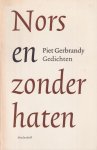 Gerbrandy, Piet - Nors en zonder haten. Gedichten