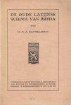 Nauwelaerts, M.A. - De oude Latijnse school van Breda