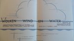 literaire bijdragen van o.a. Boschma, van Eerbeek, Norel, Pos, Anne de Vries e.a. - Wolken wind en water