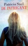 Patricia Snel - De intrigant
