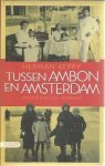 KEPPY, Herman - Tussen Ambon en Amsterdam. Historische roman.