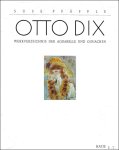 Suse Pfäffle, Amp, Otto Dix - Otto Dix : Werkverzeichnis der Aquarelle und Gouachen