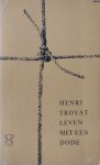 Henri Troyat [omslag: Dick Bruna] - Leven met een dode [Originele titel: Le mort saisit le vif]