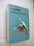 Baufle, J.-M et Varin, J.-P. - La chasse photographique Baufle, J.-M et Varin, J.-P. - La chasse photographique