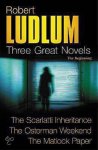 Robert Ludlum - Three Great Novels - The Beginning