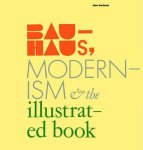 Alan Bartram - Bauhaus, modernism and the illustrated book
