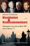 Johann Grünbauer - Dissidenten en vredessjoemelaars