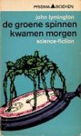 Lymington, John - De Groene Spinnen kwamen Morgen