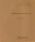 MANK, W.C. & G. LOEB - ROB Excavations 1947-1971.