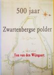 Wijngaart, Ton van den - 500 jaar Zwartenbergse polder.