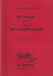 Bai Xingjian & W.L. Idema - Het hoogste genot Bai Xingjian & W.L. Idema - Het hoogste genot