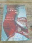 Schwarz, Christina - Alles is ijdelheid