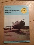 butowski piotr - samalot mysliwski MiG-21