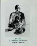 Rinpoche, Bokar - THE DAY OF A BUDDHIST PRACTITIONER.