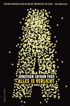 Jonathan Safran Foer - (1) Alles Is Verlicht