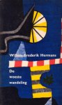 Hermans, Willem Frederik - De woeste wandeling. Een scenario