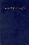  - Van Strijd en Zegen
