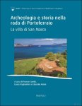 Franco Cambi, Laura Pagliantini, Edoardo Vanni (eds) - Archeologia e storia nella rada di Portoferraio. La villa di San Marco