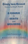 Cindy Lora-Renard - A Course in Health and Well-Being Cindy Lora-Renard - A Course in Health and Well-Being
