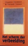Doorman, Maarten / Zeeman, Michael(samenst.) - Het scherm der verbeelding Doorman, Maarten / Zeeman, Michael(samenst.) - Het scherm der verbeelding