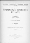 Ernout, A. - Morphologie historique de Latin