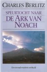 Charles Berlitz 50023 - Speurtocht naar de Ark van Noach: Een oeroud mysterie onthuld