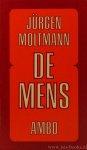 MOLTMANN, J. - De mens. Christelijke antropologie in de conflicten van deze tijd. Vertaling: L.Dullaart.