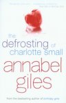 Annabel Giles - The defrosting of Charlotte Small