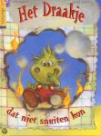 Odile Delattre - DRAAKJE DAT NIET SNUITEN KON, HET