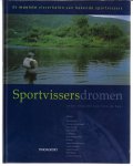 Boer, Nico de - Sportvissersdromen -De mooiste visverhalen van bekende sportvissers
