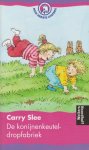 Slee (Amsterdam, 1 juli 1949), Carolina Sofia (Carry) - De konijnenkeutel-dropfabriek - AVI 6