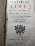 Sacy Mr. de - La Sainte Bible traduite en Francois. Avec de courte Nottes & Explications tirées des Saints Peres,  & des auteurs Ecclésiastiques ( Tome second)