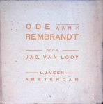 Looy, Jac. van - Ode aan Rembrandt. Tijdzang