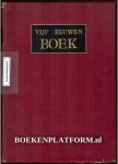 Bierens, de Haan J.D. - Vijf eeuwen Boek in Nederland