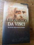 White, Michael - Leonardo da Vinci / De eerste natuurwetenschapper