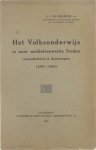 Louis J M Philippen - Het volksonderwijs in onze middeleeuwsche steden, inzonderheid te Antwerpen, 1200-1563