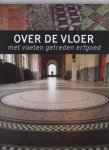 E.F. Koldeweij - Over de vloer