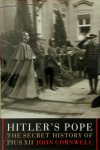John Cornwell - Hitler's Pope The secret history of Pius XII