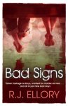 R. J. Ellory - Bad Signs R. J. Ellory - Bad Signs