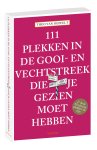 Theo van Oeffelt - 111 plekken in de Gooi- en Vechtstreek die je gezien moet hebben / 111 plekken-serie Theo van Oeffelt - 111 plekken in de Gooi- en Vechtstreek die je gezien moet hebben / 111 plekken-serie