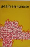 (ed.), - Gezin en ruimte.