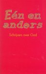 Diverse auteurs - Een en anders. schrijvers over God
