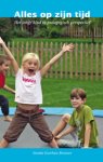 Sieneke Goorhuis-Brouwer - Alles op zijn tijd het jonge kind in pedagogisch perspectief